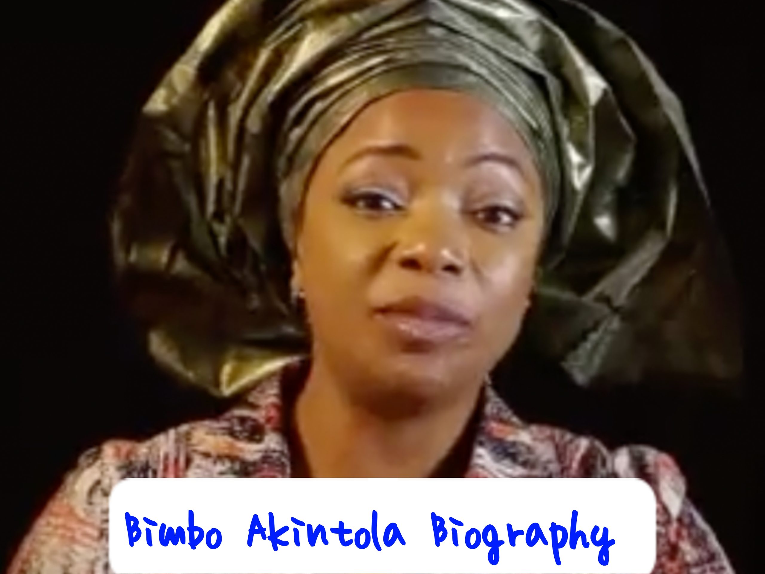 Bimbo Akintola Biography