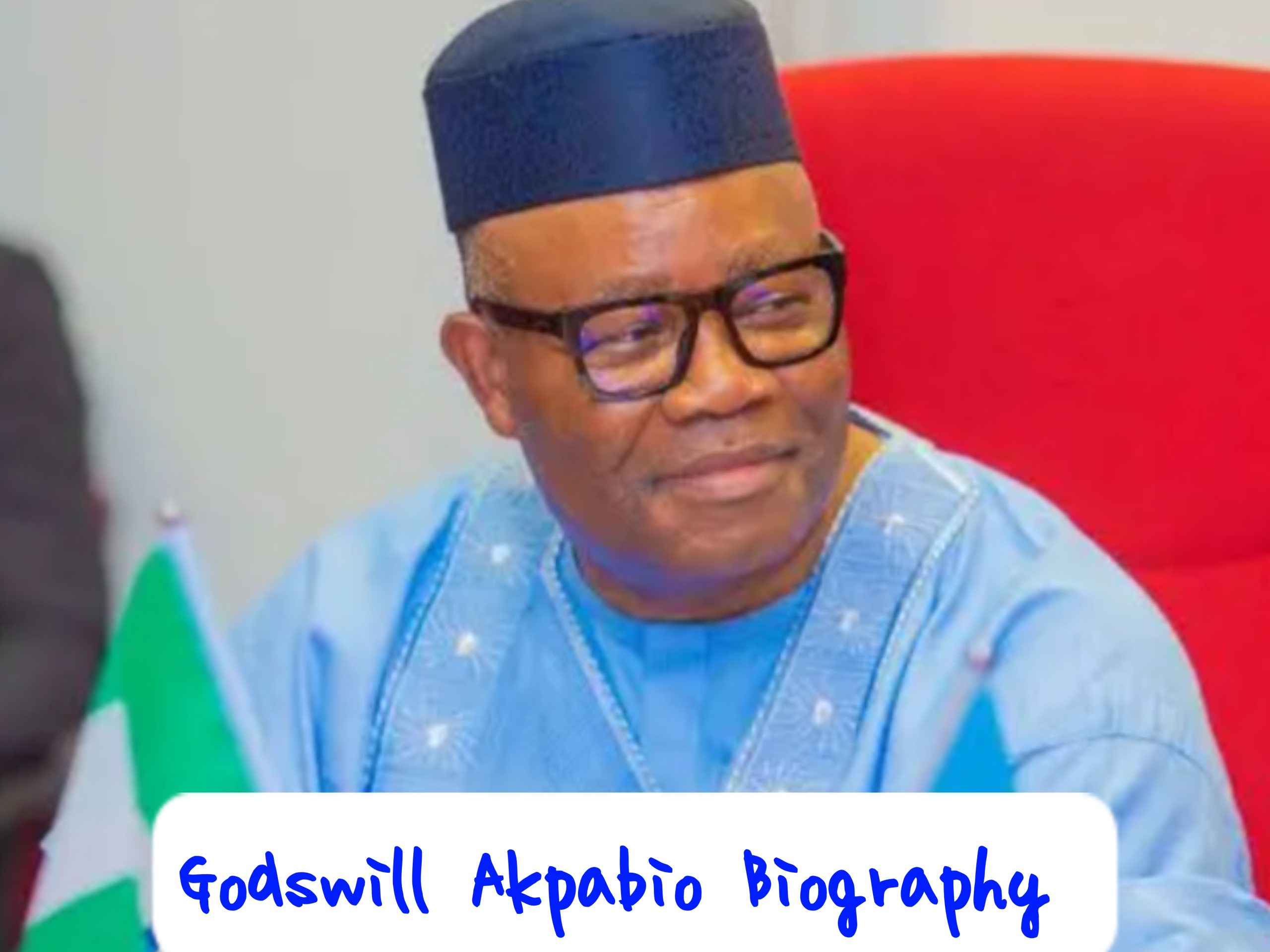 Godswill Akpabio Biography