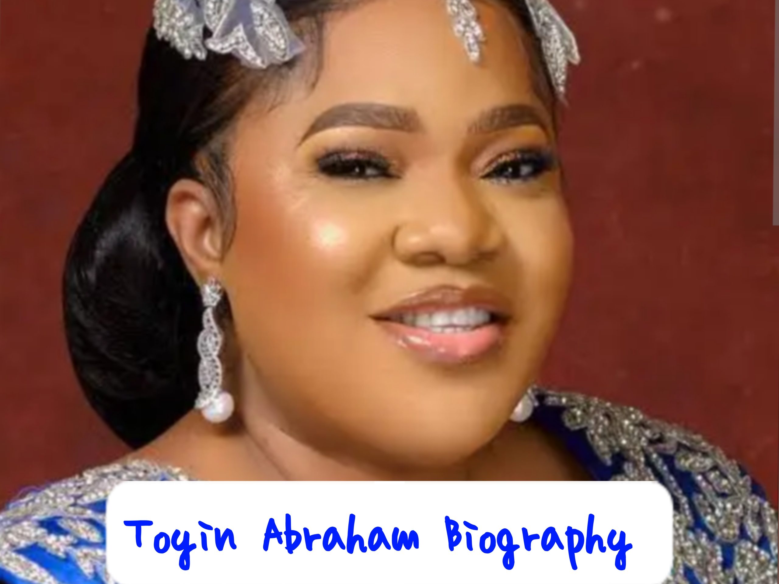 Toyin Abraham Biography